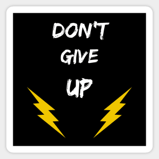 Don't Give Up Sticker